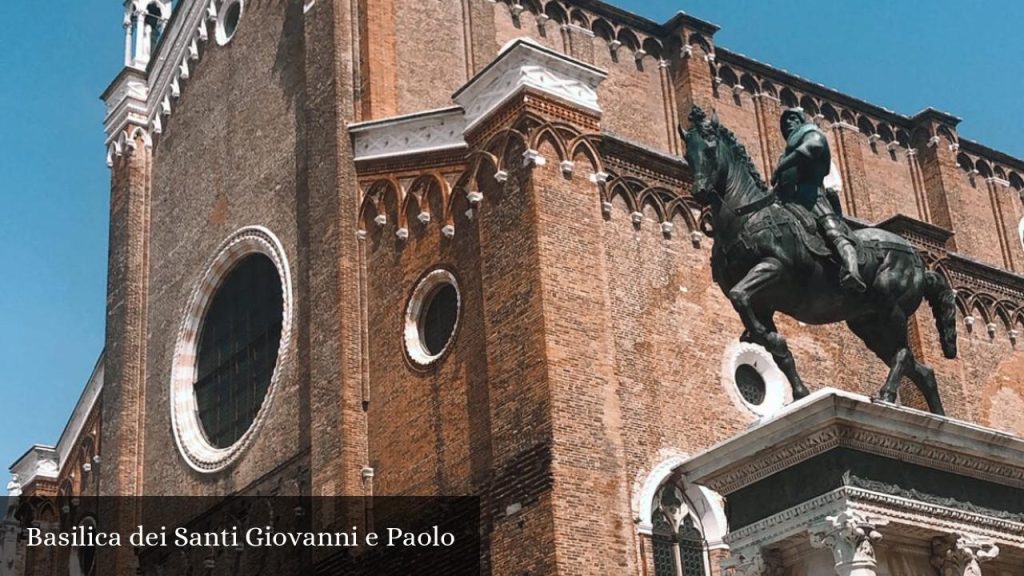 Basilica dei Santi Giovanni e Paolo - Venezia (Veneto)