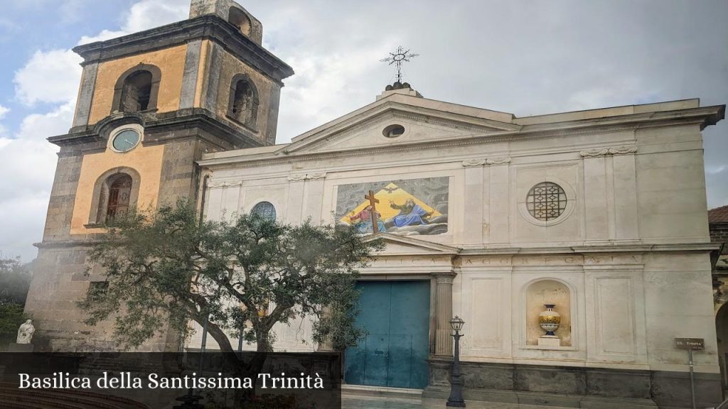 Basilica della Santissima Trinità - Piano di Sorrento (Campania)
