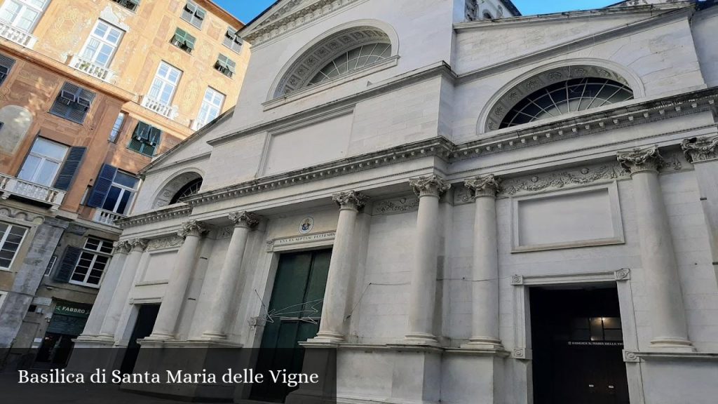 Basilica di Santa Maria delle Vigne - Genova (Liguria)