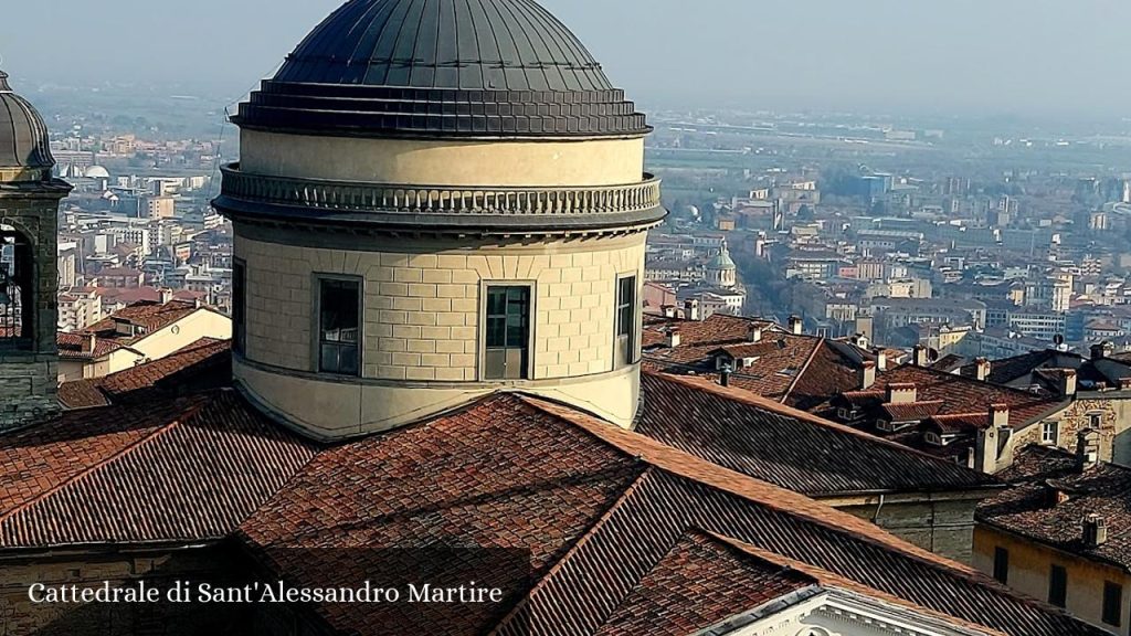 Cattedrale di Sant'Alessandro Martire - Bergamo (Lombardia)