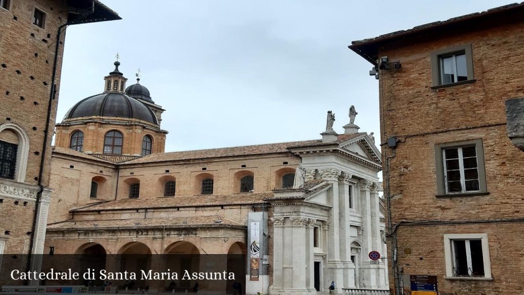 Cattedrale di Santa Maria Assunta - Urbino (Marche)
