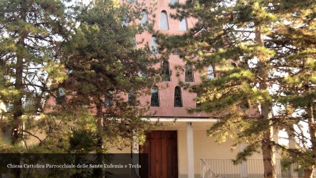 Chiesa Cattolica Parrocchiale delle Sante Eufemia e Tecla - Trieste (Friuli-Venezia Giulia)