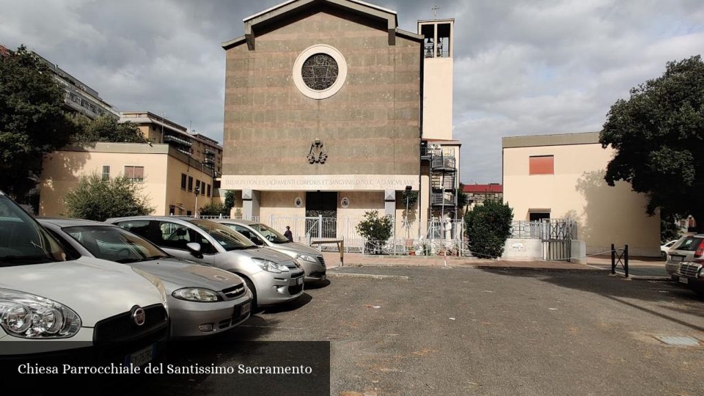 Chiesa Parrocchiale del Santissimo Sacramento - Roma (Lazio)