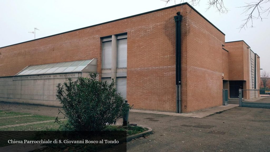 Chiesa Parrocchiale di S. Giovanni Bosco al Tondo - Reggio Emilia (Emilia-Romagna)