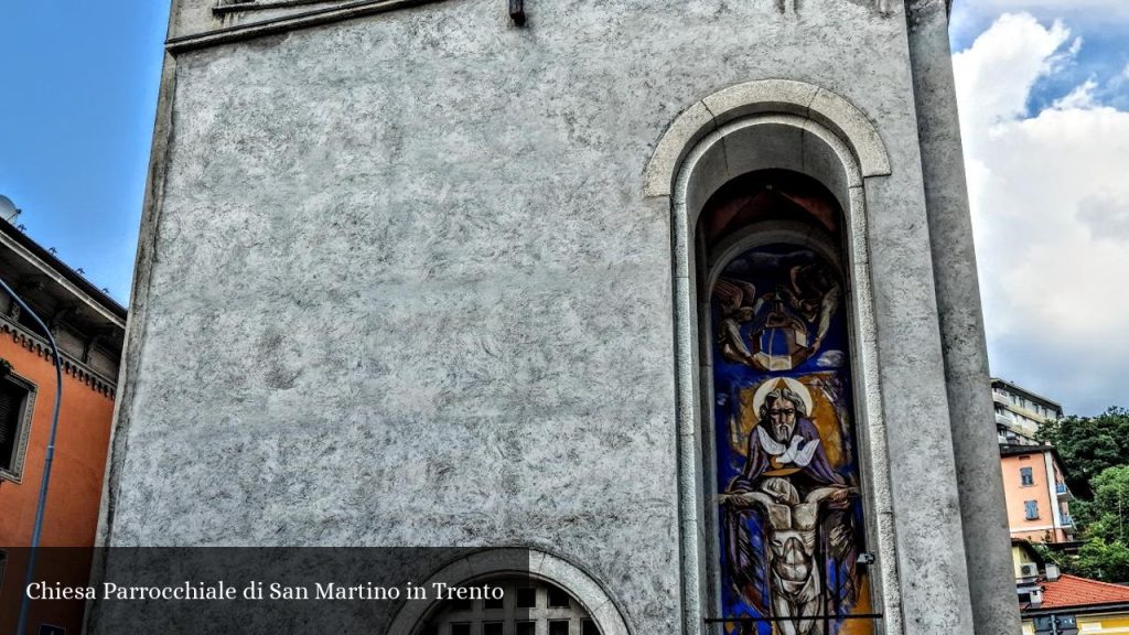 Chiesa Parrocchiale di San Martino in Trento - Trento (Trentino-Alto Adige)