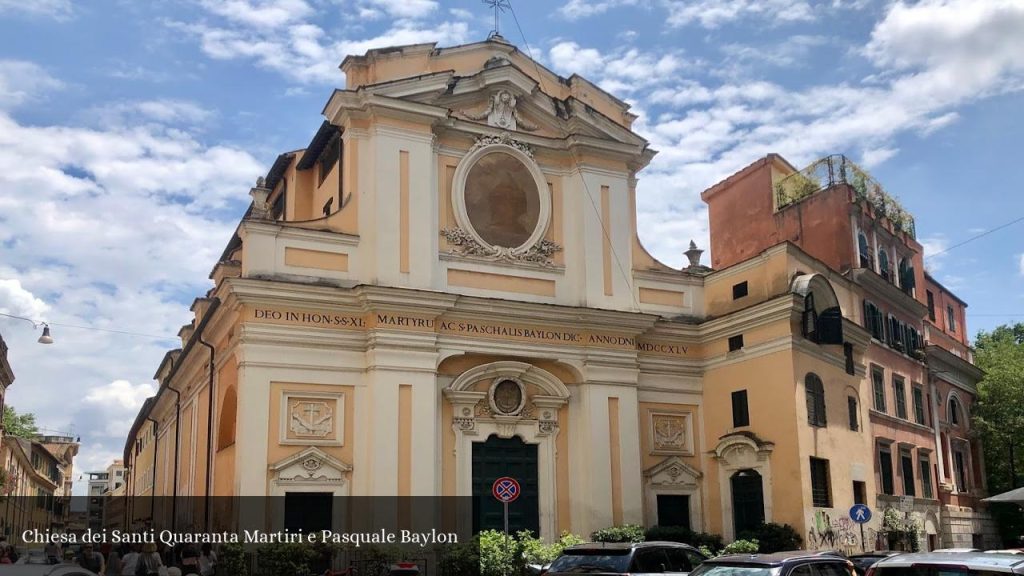 Chiesa dei Santi Quaranta Martiri e Pasquale Baylon - Roma (Lazio)