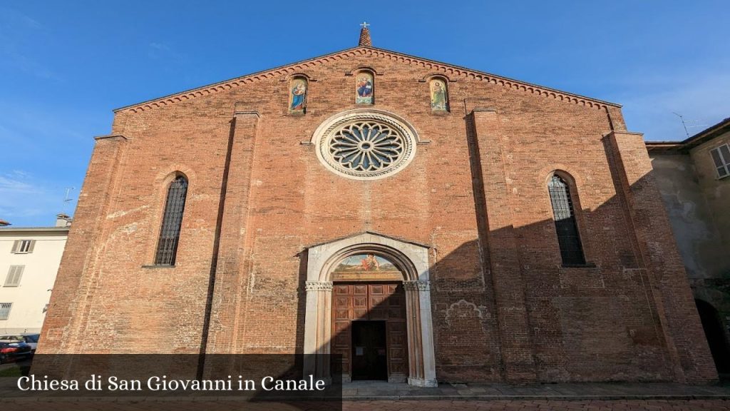 Chiesa di San Giovanni in Canale - Piacenza (Emilia-Romagna)