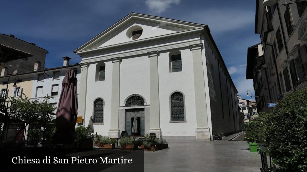 Chiesa di San Pietro Martire - Udine (Friuli-Venezia Giulia)