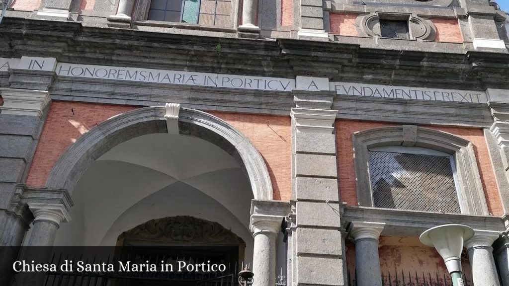 Chiesa di Santa Maria in Portico - Napoli (Campania)