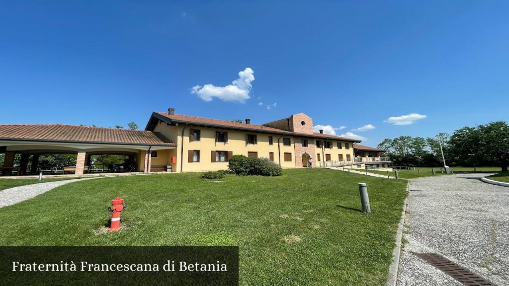 Fraternità Francescana di Betania - San Quirino (Friuli-Venezia Giulia)