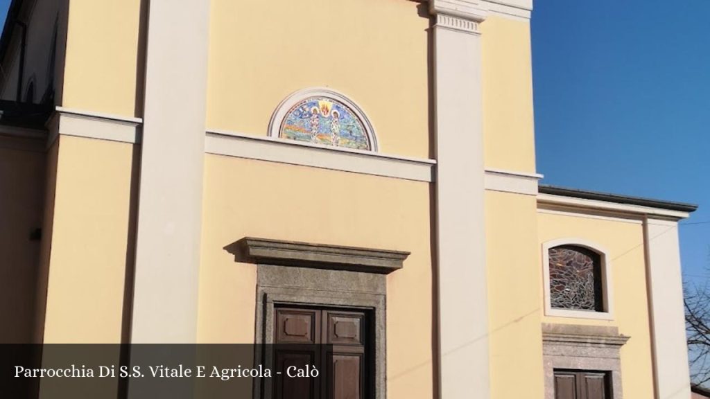 Parrocchia Di S.S. Vitale E Agricola - Calò - Calò (Lombardia)