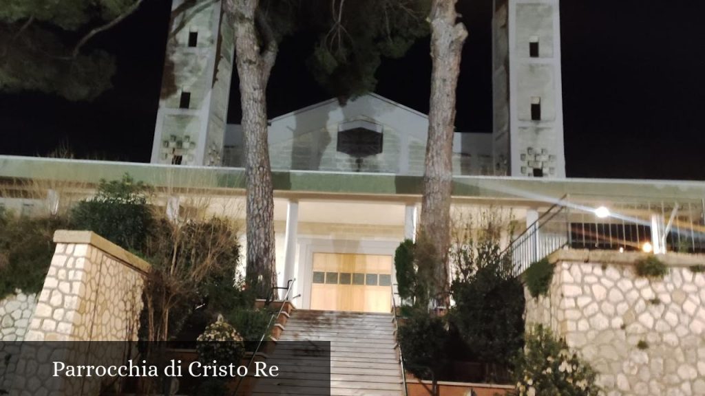 Parrocchia di Cristo Re - Matera (Basilicata)