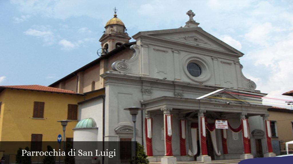 Parrocchia di San Luigi - Lurate Caccivio (Lombardia)