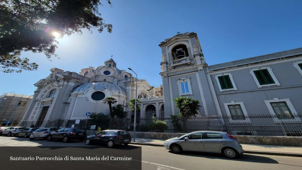 Santuario Parrocchia di Santa Maria del Carmine - Messina (Sicilia)