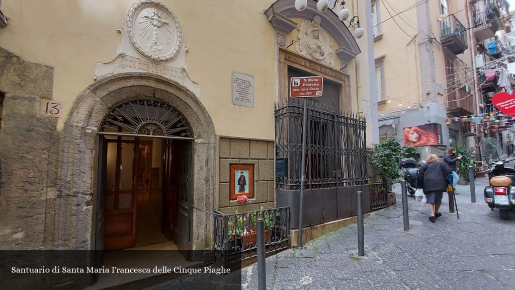 Santuario di Santa Maria Francesca delle Cinque Piaghe - Napoli (Campania)